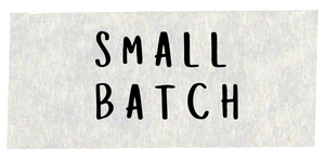 small batch
